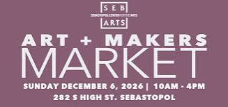 Sebastopol Center for the Arts Holiday Art & Makers Market